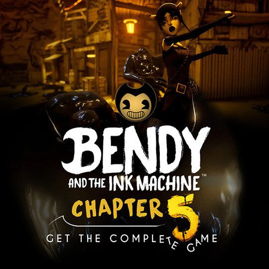Bendy and the Ink Machine Chapter 5 The Last Reel
