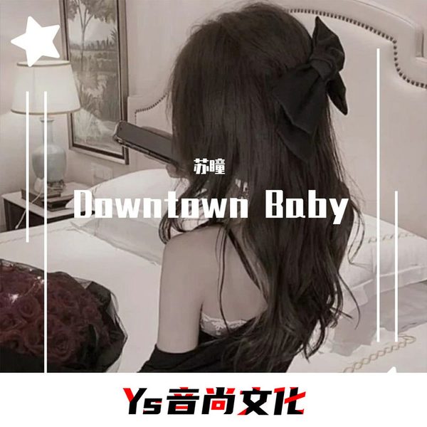 Downtown Baby