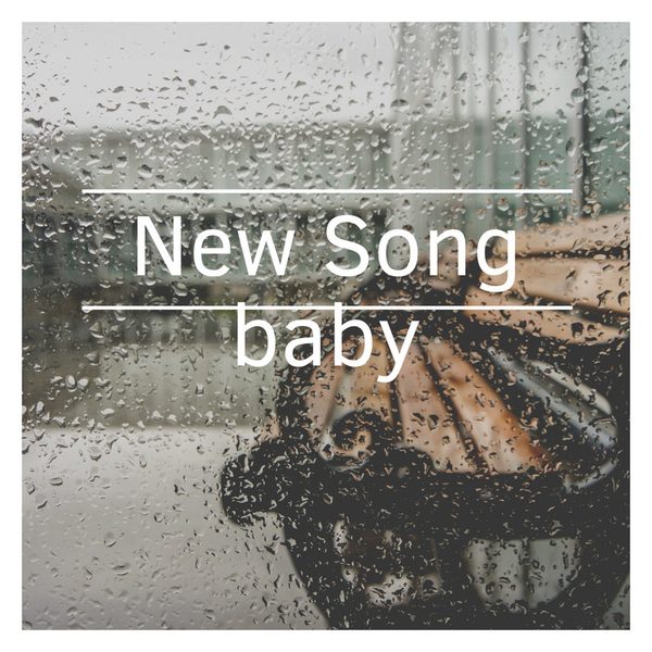 New Song baby